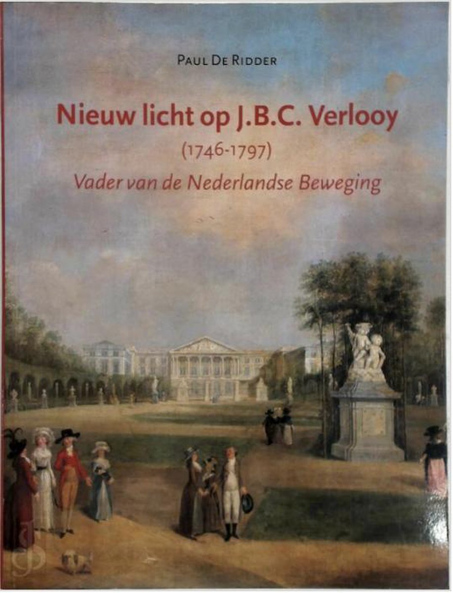 Nieuw licht op J.B.C. Verlooy (1746-1797), vader van de Nederlandse Beweging