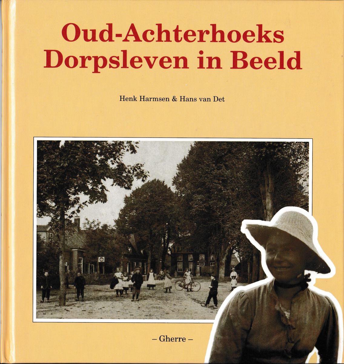 Oud-Achterhoeks Dorpsleven in Beeld