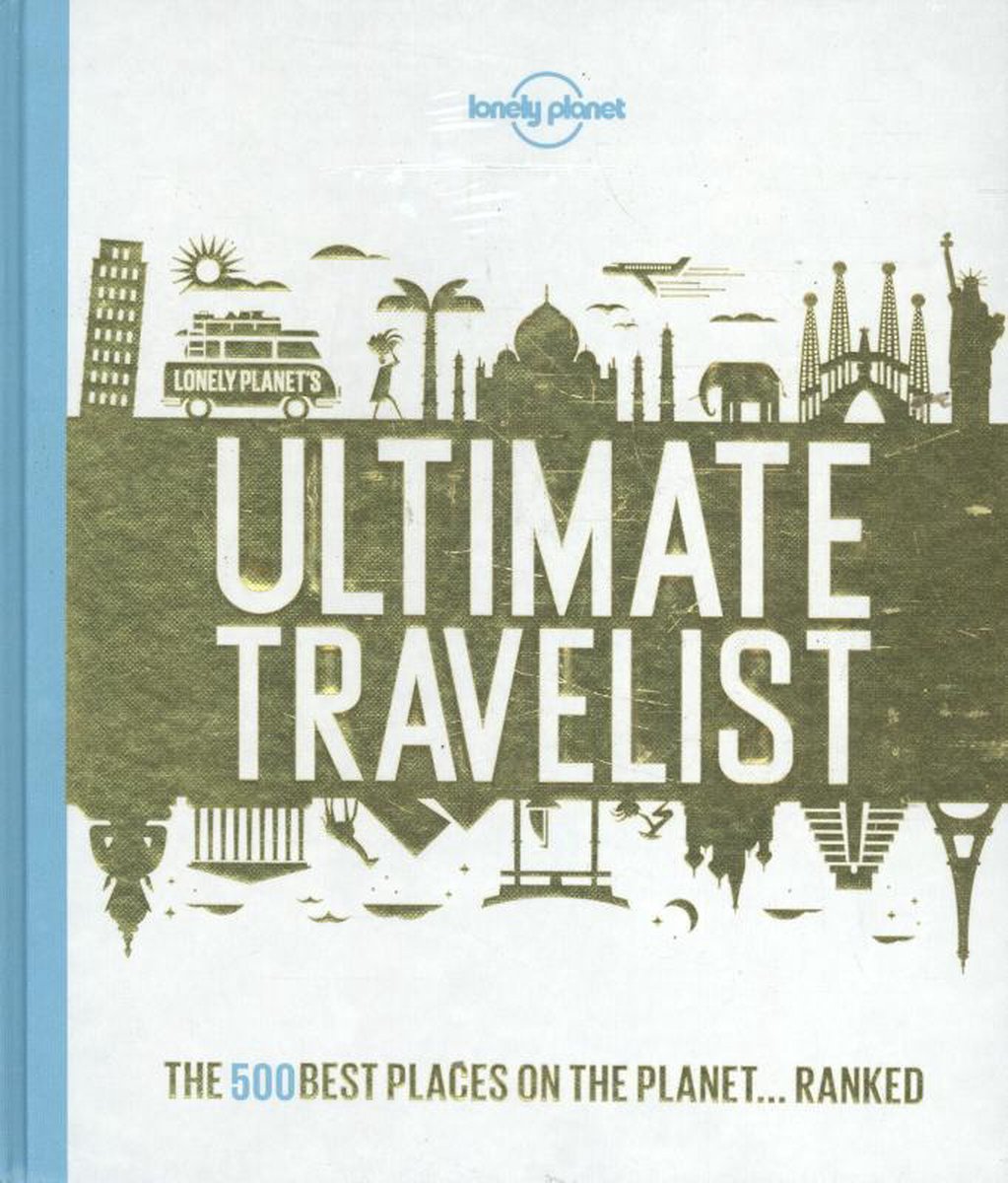 Lonely Planet: Ultimate Travelist (1st Ed)