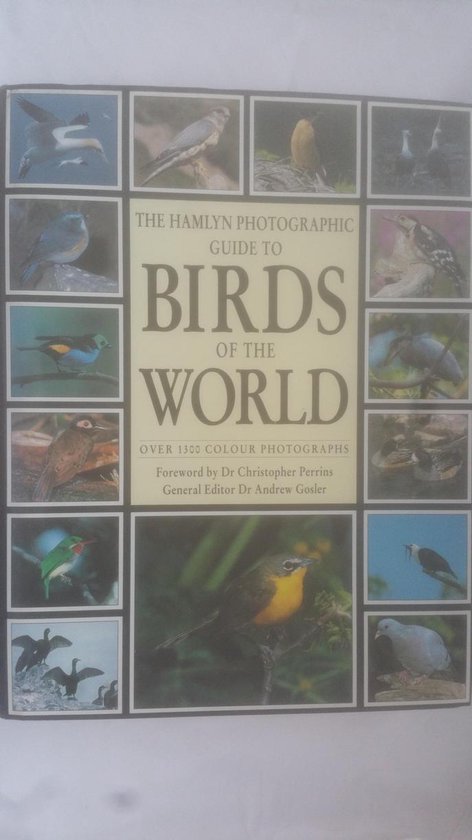 The Hamlyn Photographic Guide to Birds of the World