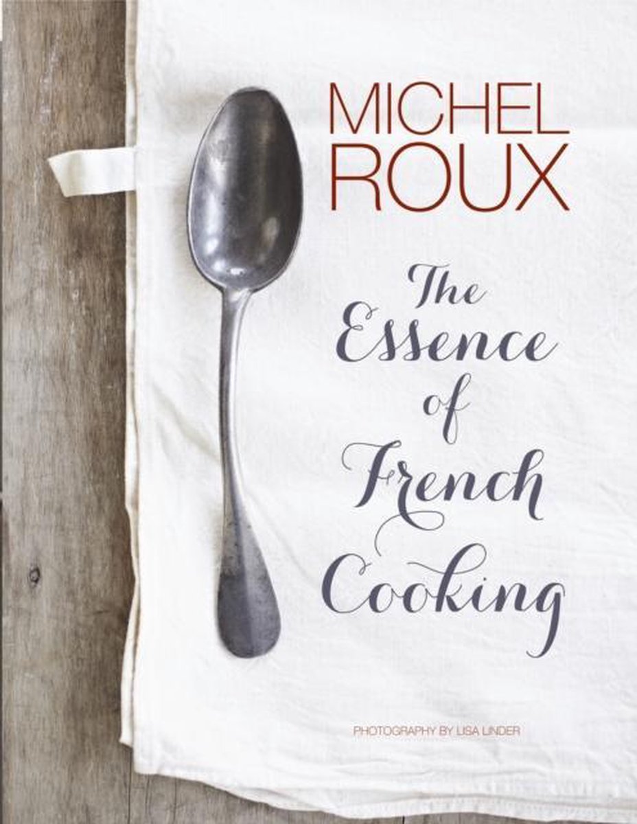 The Essence of French Cooking