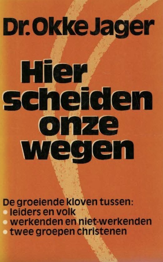 HIER SCHEIDEN ONZE WEGEN