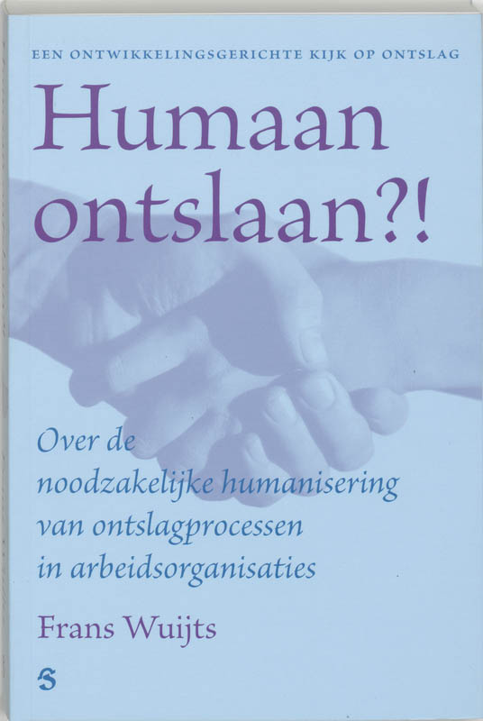 Humaan ontslaan?!