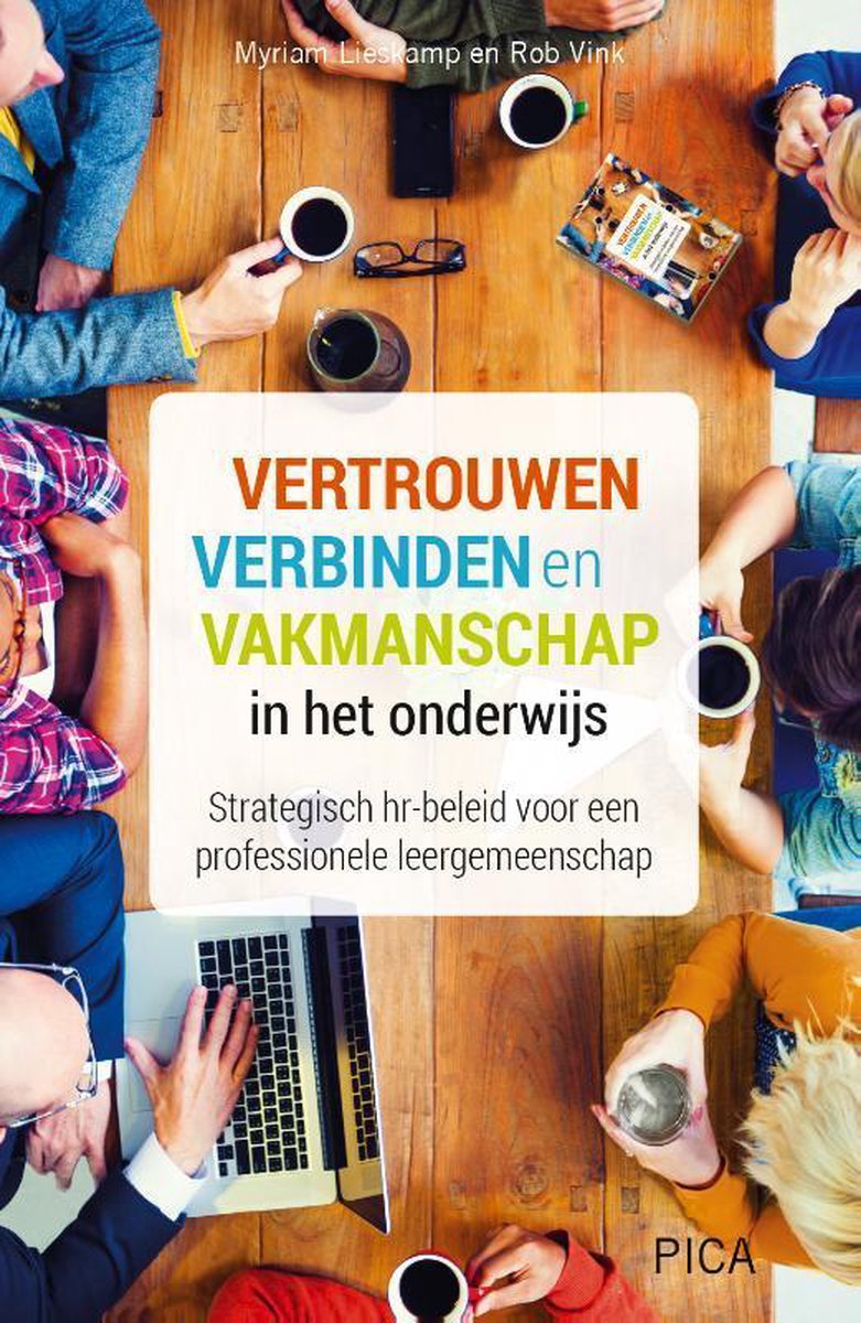 Myriam Lieskamp Vertrouwen, Verbinden En Vakmanschap In Het Onderwijs