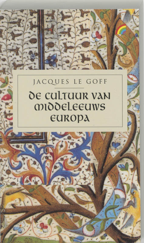De cultuur van middeleeuws Europa / Rainbow paperback / 706