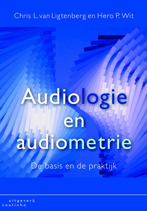 Chris L. van Ligtenberg Audiologie En Audiometrie