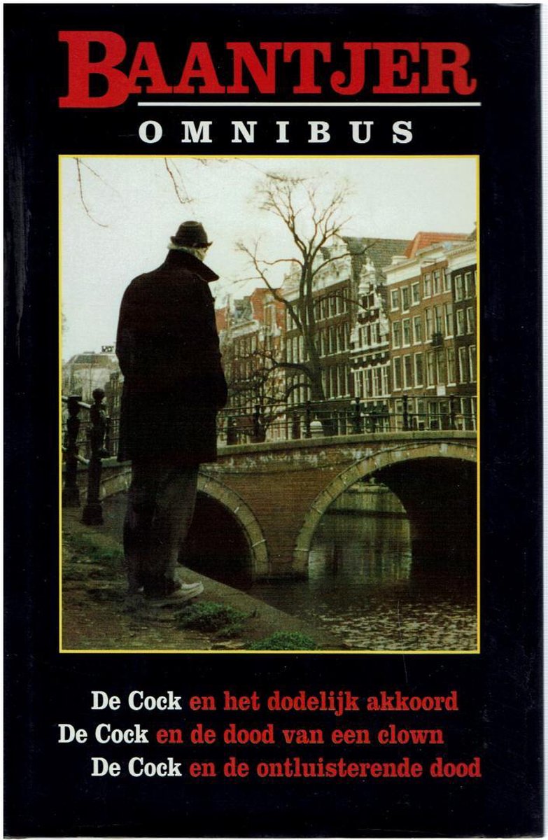 Baantjer Omnibus, De Cock En Het Dodelijke Akkoord, De Cock En De Dood Van Een Clown, De Cock En De Onluisterende Dood | A.C. Baantjer
