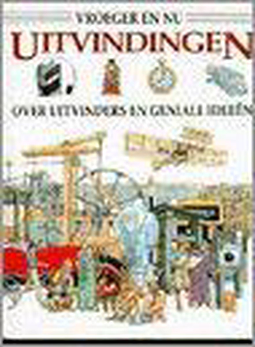 boekenbalie_9789074777124_cover Uitvindingen / Vroeger en nu