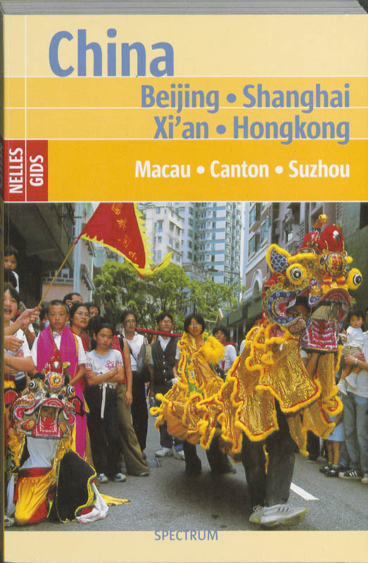 Nelles gids China Beijing Shanghai en Hongkong / Nelles gidsen
