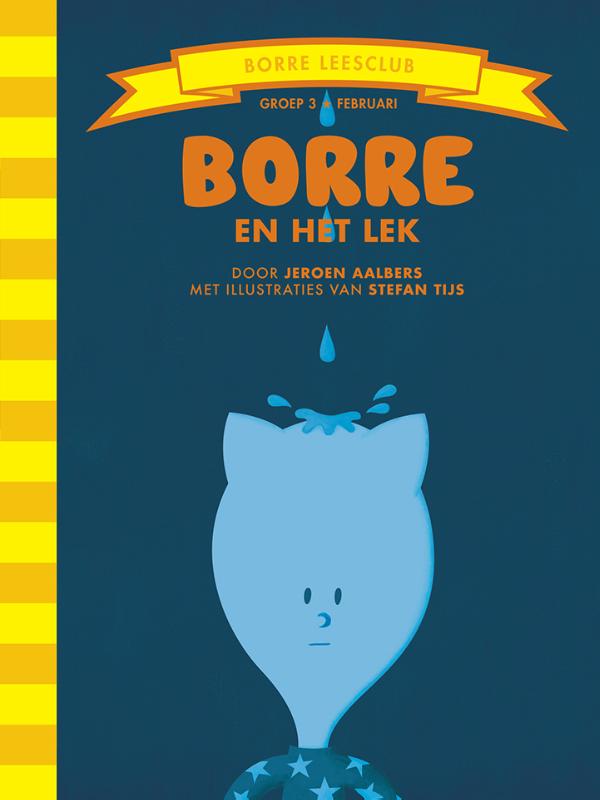 Borre en het lek / De Gestreepte Boekjes