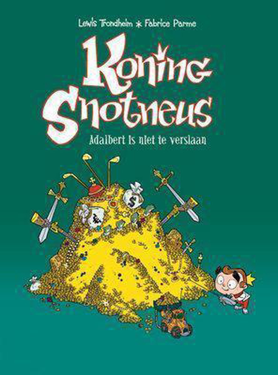 boekenbalie_9789058852373_cover Koning snotneus hc03. adalbert is niet te verslaan