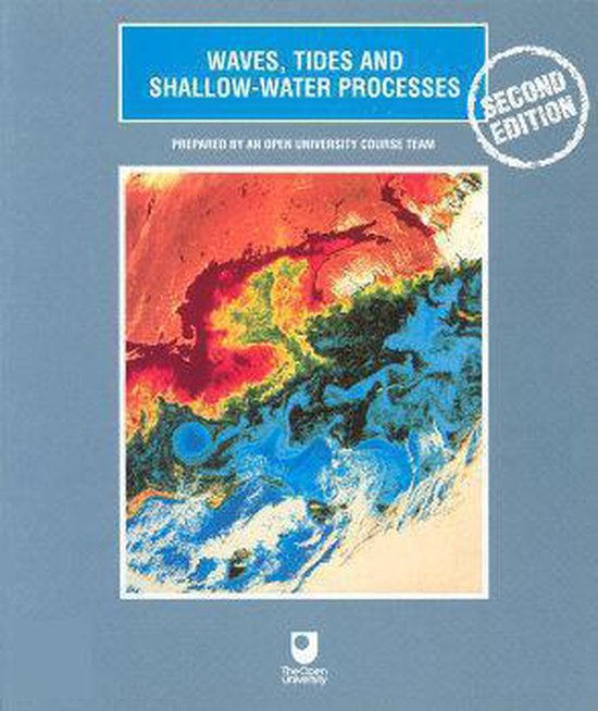 Waves, Tides And Shallow-Water Processes