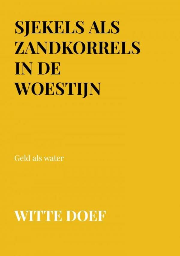 Sjekels als zandkorrels in de woestijn