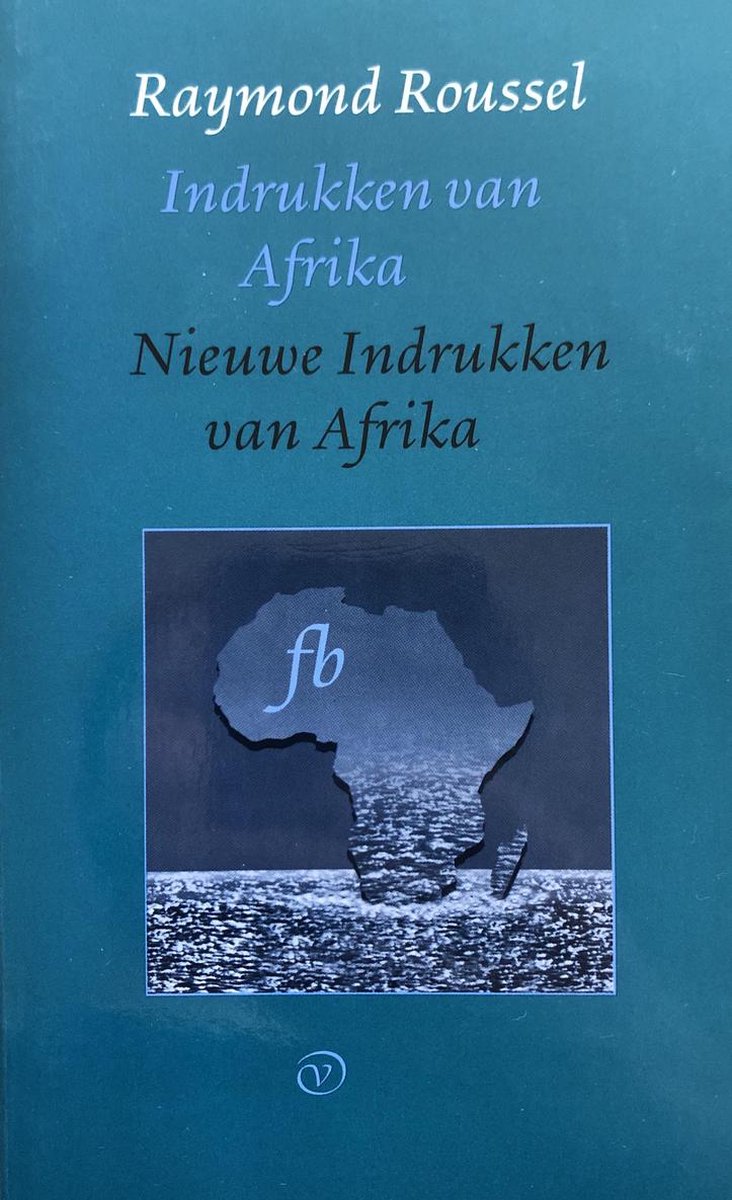 Indrukken van Afrika . Nieuwe indrukken van Afrika / Franse Bibliotheek