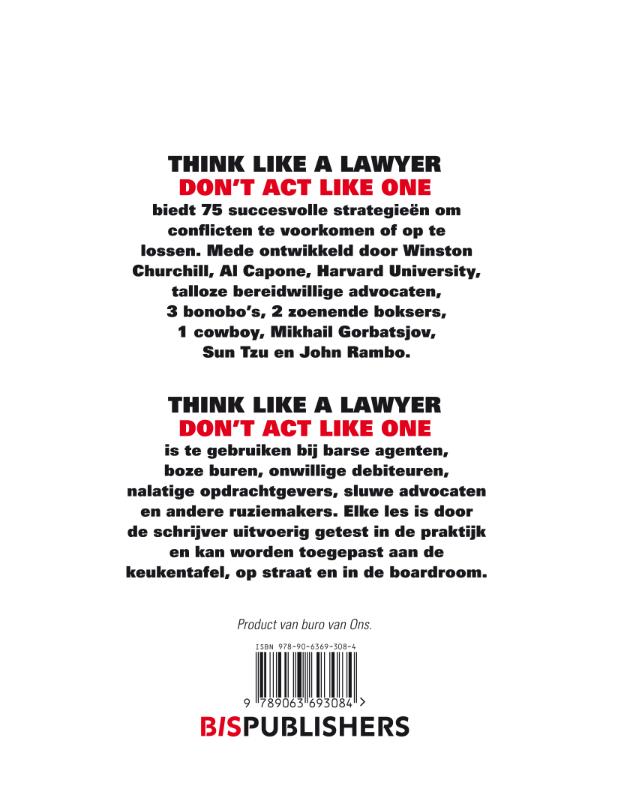 Think like a lawyer don t act like one achterkant