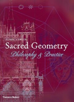 Sacred Geometry: Philosophy and Practice (Art & Imagination)