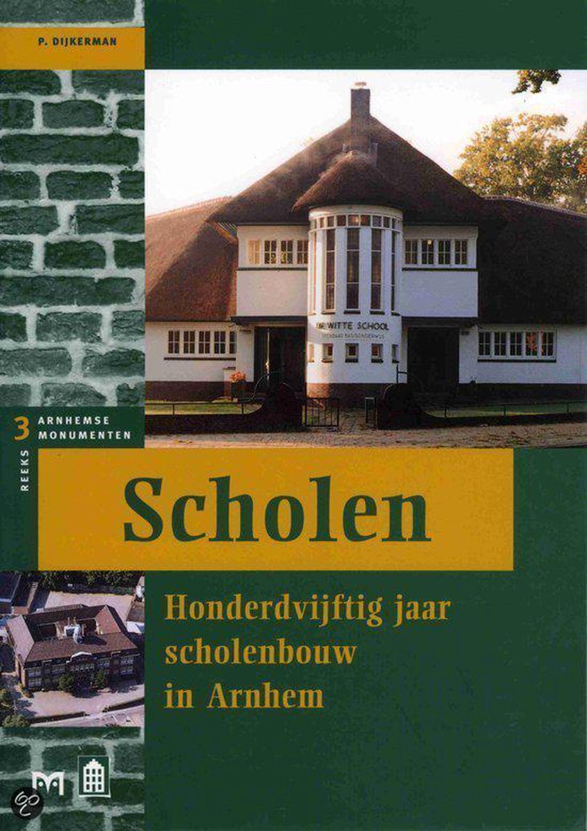 Scholen / Arnhemse monumentenreeks / 3