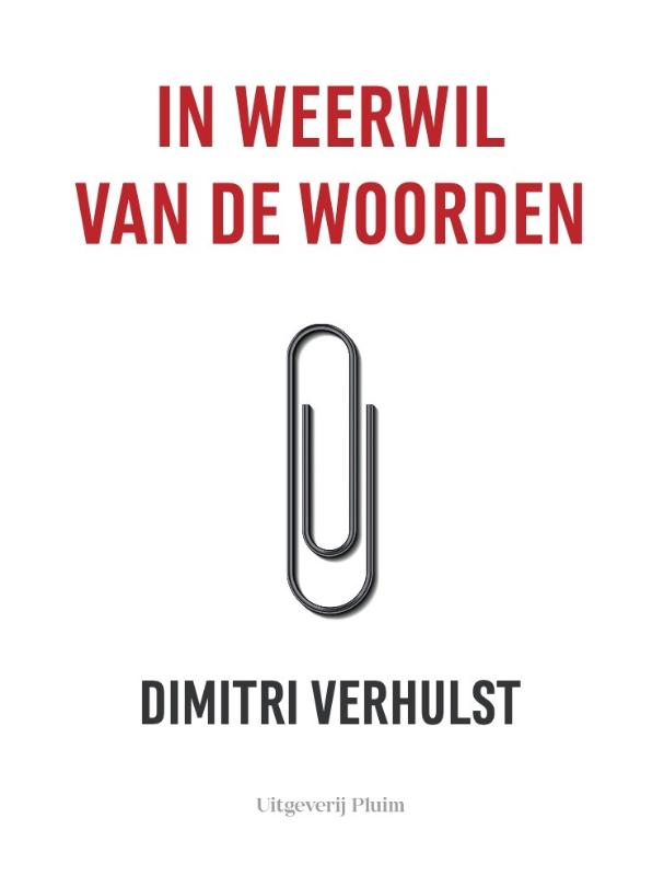 Dimitri Verhulst In Weerwil Van De Woorden