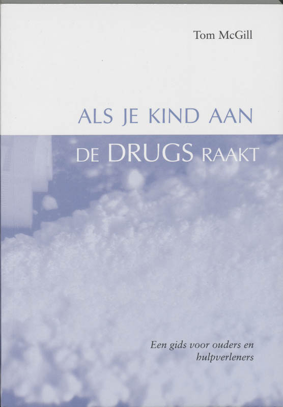 Als je kind aan de drugs raakt