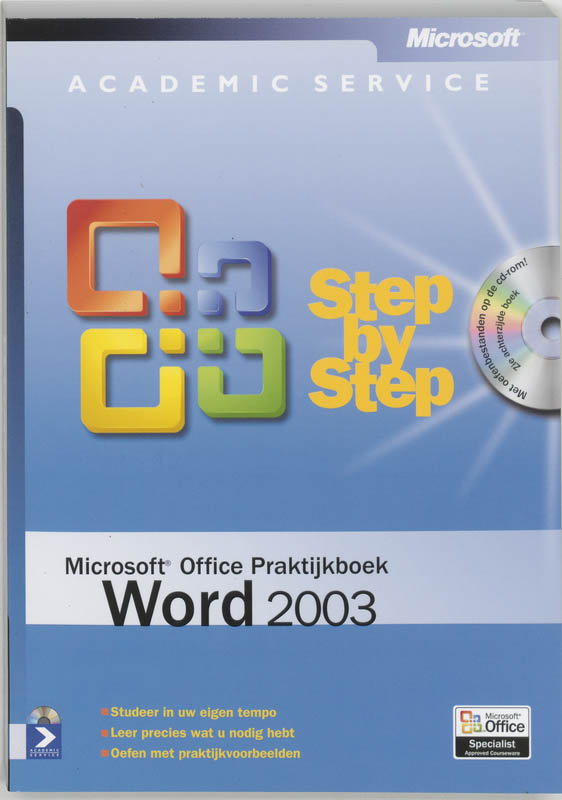 Microsoft Office Praktijkboek Word 2003 / Step by step