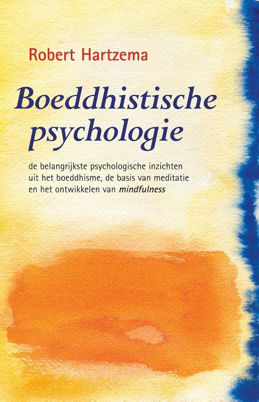 Robert Hartzema Boeddhistische Psychologie