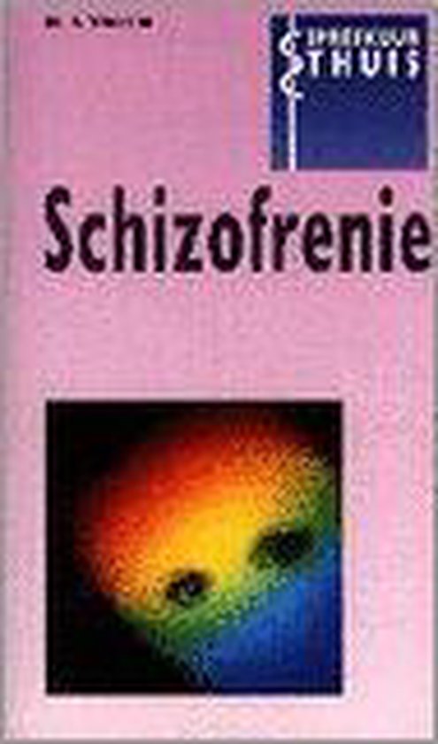 Schizofrenie / Spreekuur thuis