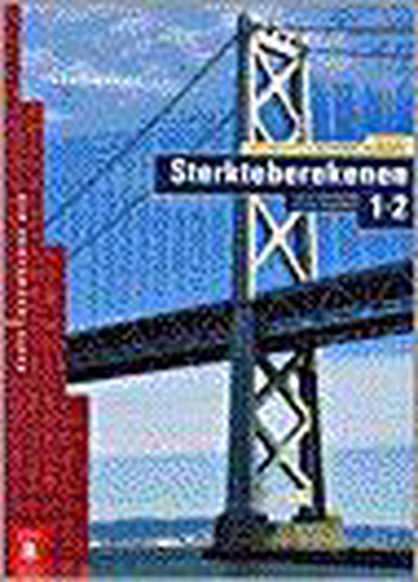4BKB Sterkteberekenen / TB1-2 / Theorieboek / Bouwkunde BVE
