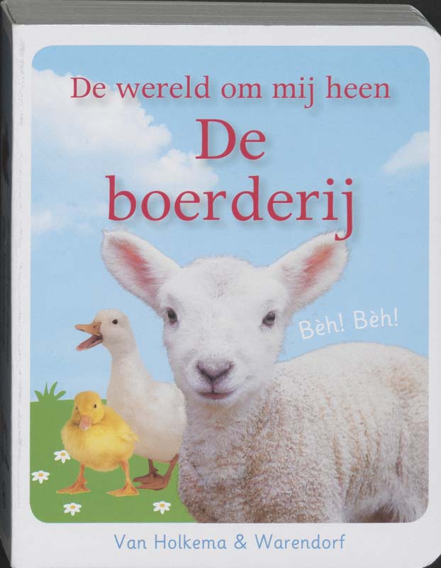 De boerderij / De wereld om mij heen