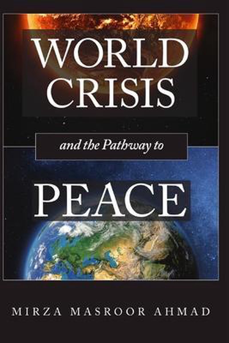 World Crisis and the Pathway to Peace