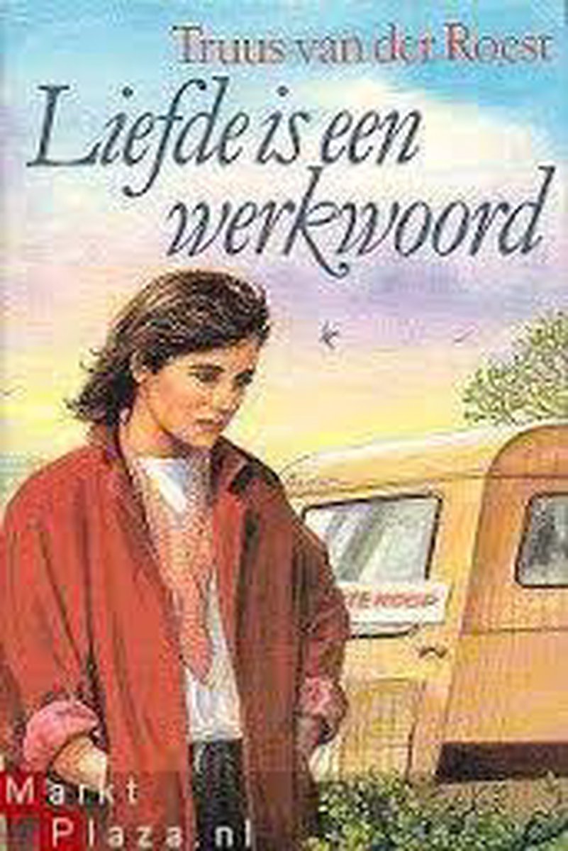 Truus Van der Roest Liefde Is Een Werkwoord
