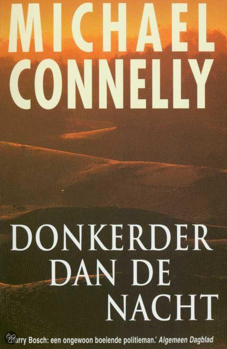 Donkerder dan de nacht / Harry Bosch / 7