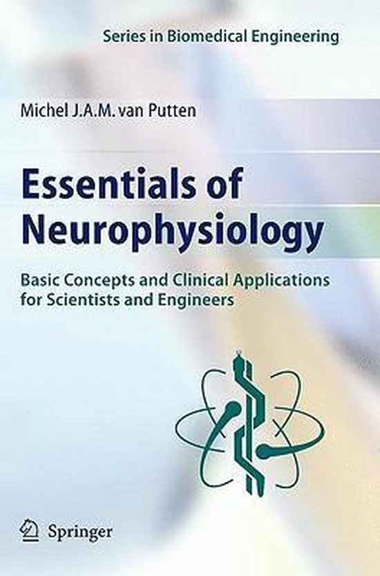 Essentials Of Neurophysiology