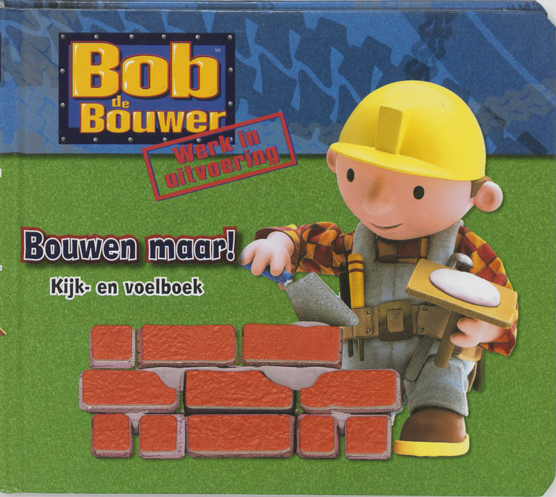 Bob De Bouwer Bouwen Maar Kijk En Voelboek
