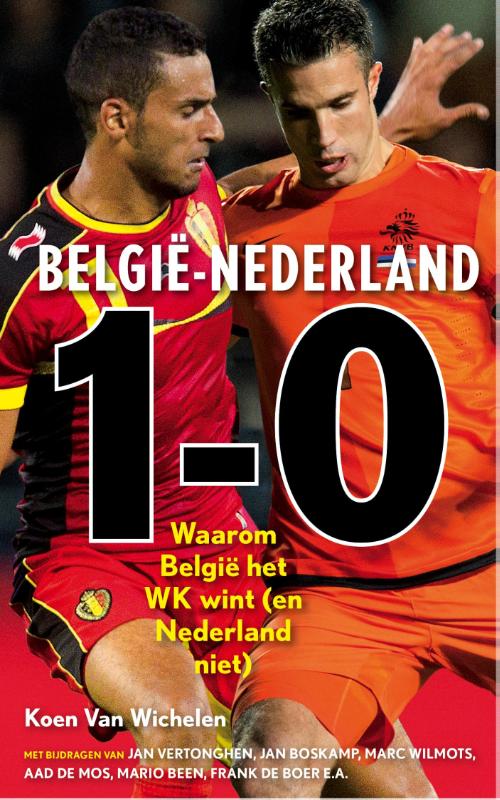 België - Nederland 1-0, Nederland - België 0-1