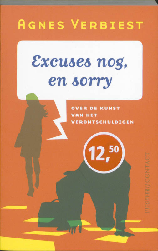 Excuses nog, en sorry