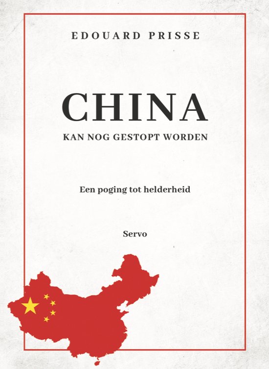 China kan nog gestopt worden - - boek - essay - Edouard Prisse