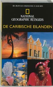 Caribische Eilanden / National Geographic Reisgids