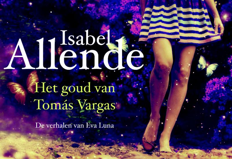 Het Goud Van Thomas Vargas/Verhalen Van Eva Luna