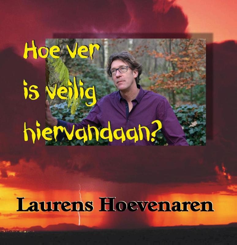 Hoe ver is veilig hiervandaan?