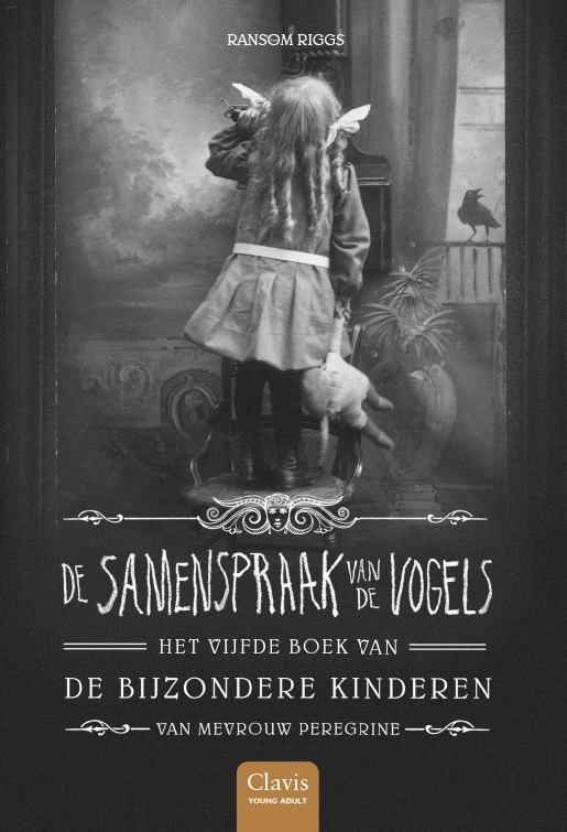 De samenspraak van de vogels / De bijzondere kinderen van mevrouw Peregrine / 5