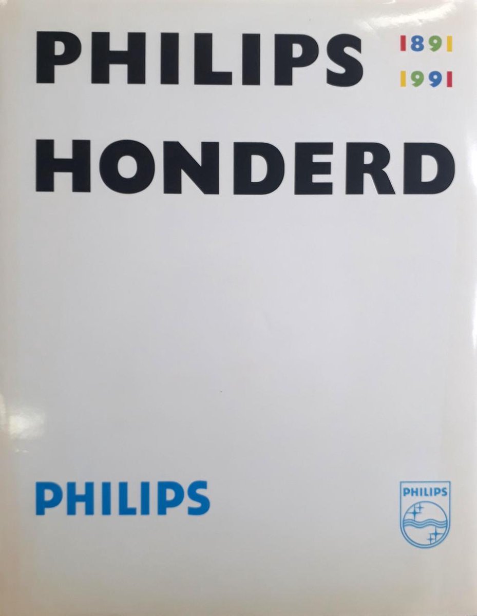 Philips honderd, 1891-1991