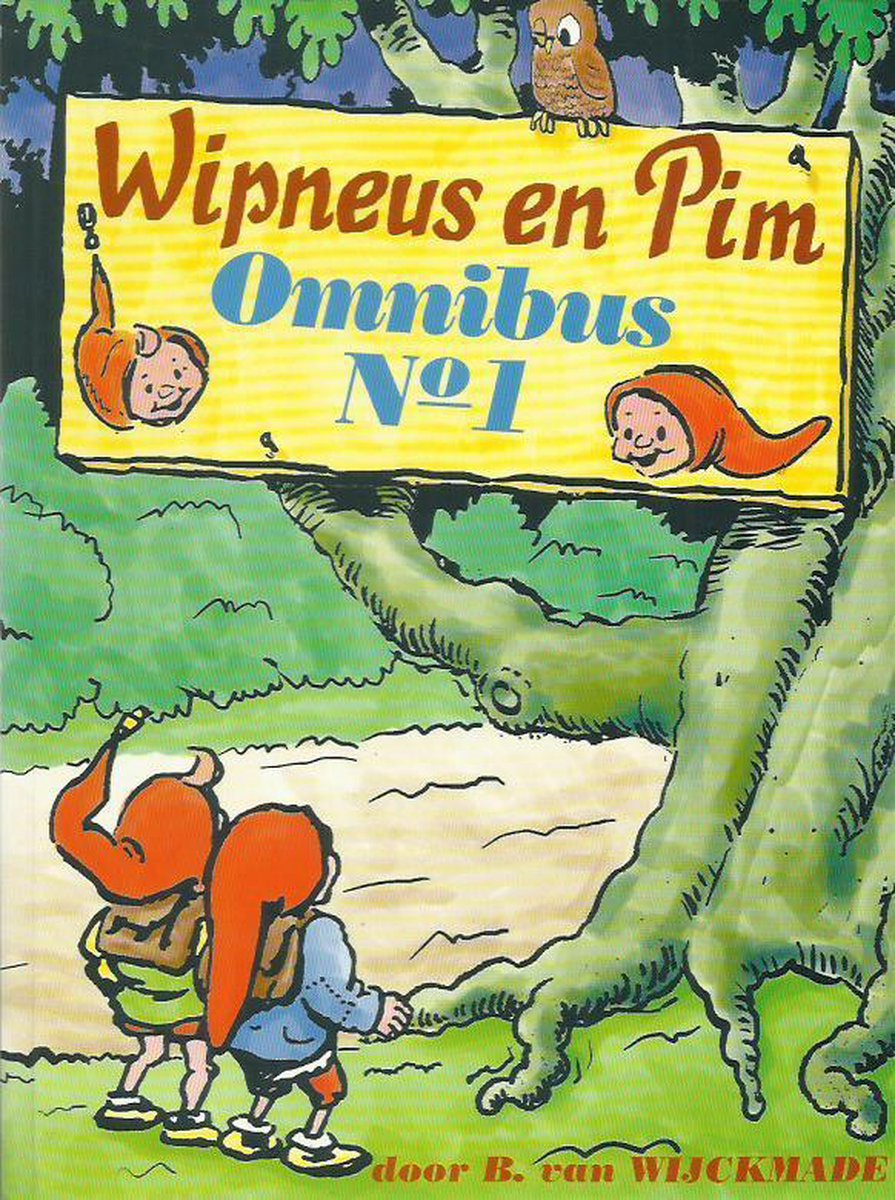 B. van Wijckmade Wipneus En Pim Omnibus No. 1, Bevat, De Gestolen Kroon, Het Groot Raadselboek En De Zilveren Raket