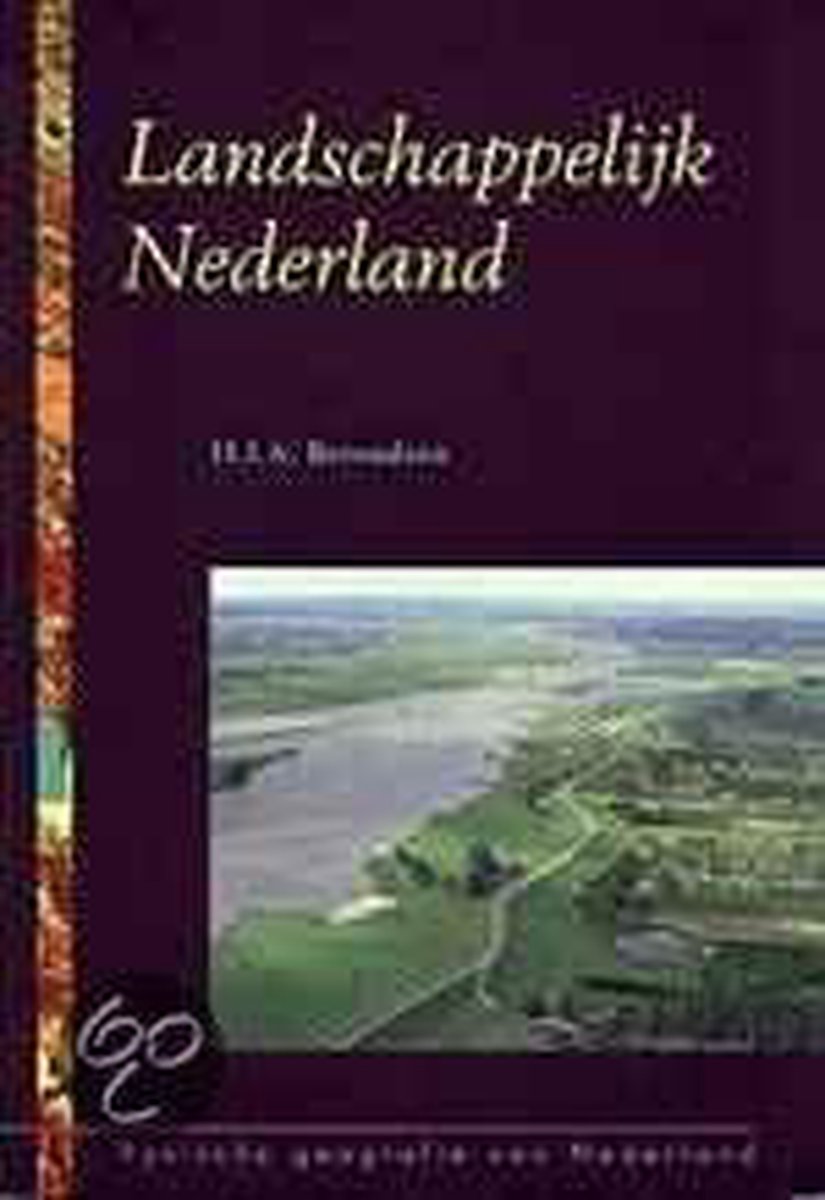 Landschappelijk Nederland / Fysische geografie van Nederland