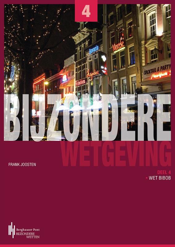 Serie Bijzondere Wetgeving / 4: Wet Bibob / Serie Bijzondere Wetgeving / 4
