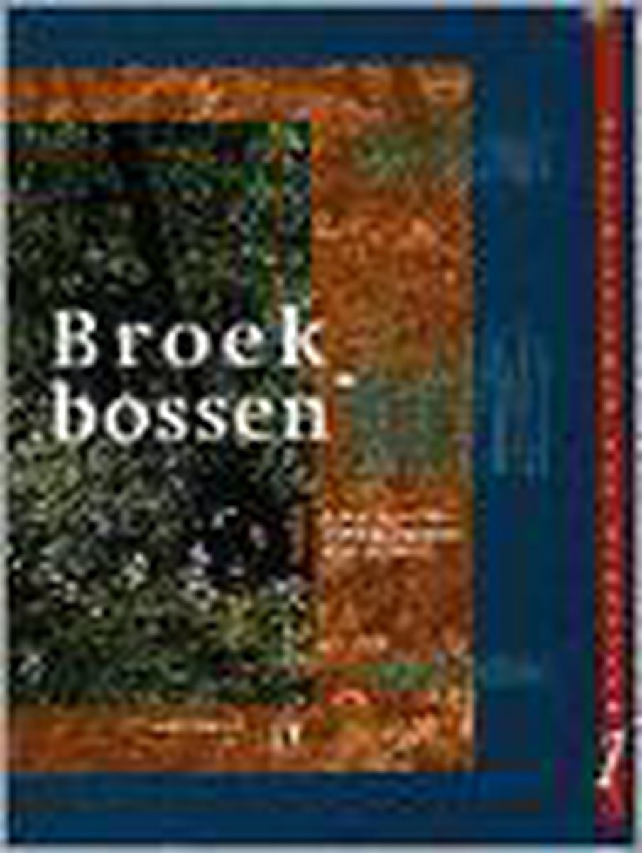 Broekbossen / Bosecosystemen van Nederland / 1