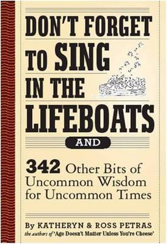 Don't Forget to Sing in the Lifeboats