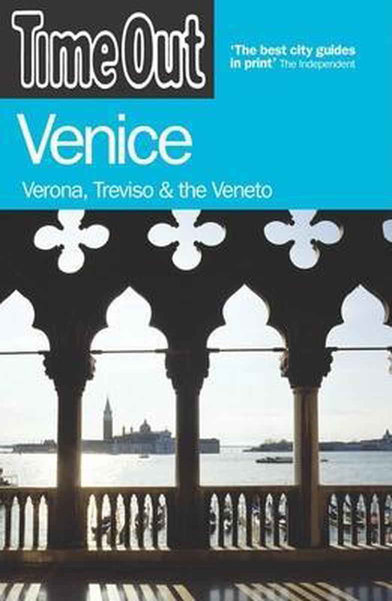 TIME OUT VENICE - VERONA, TREVISO