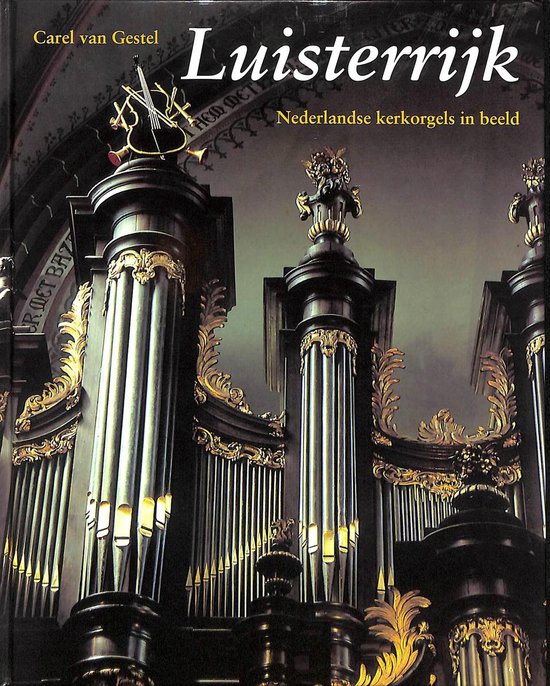 boekenbalie_9789061138471_cover LUISTERRIJK - NEDERLANDSE KERKORGELS