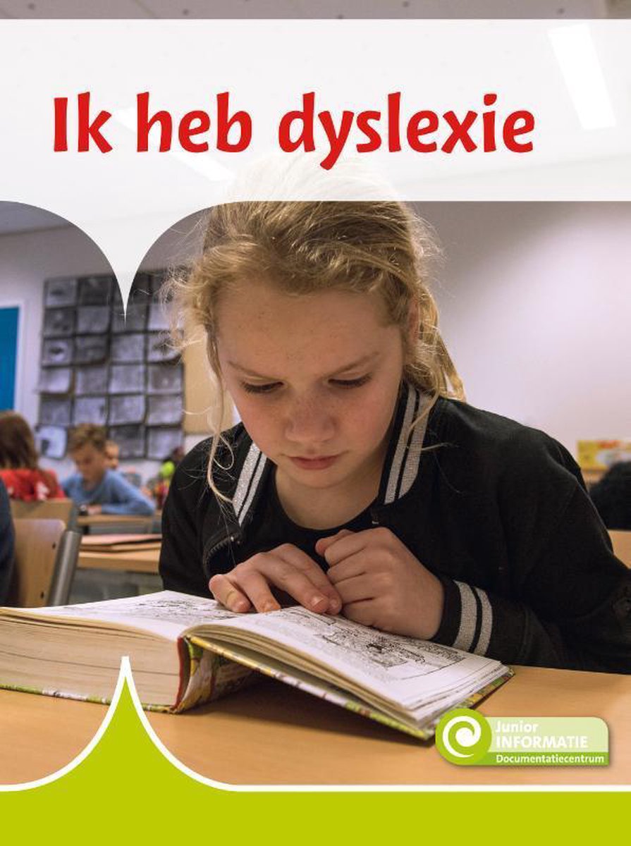boekenbalie_9789463417075_cover Ik heb dyslexie / Junior Informatie / 93