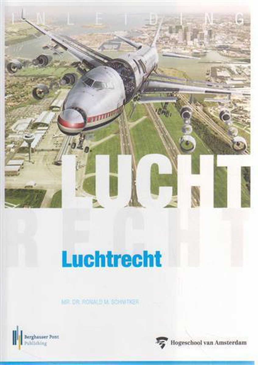 Ronald Schnitker Inleiding Luchtrecht, Aviation Studies